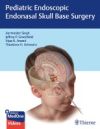 Pediatric Endoscopic Endonasal Skull Base Surgery