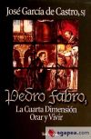Pedro Fabro, la Cuarta Dimensión