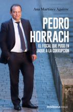 Portada de Pedro Horrach, el fiscal que puso en jaque a la corrupción (Ebook)