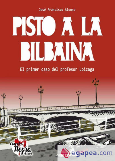 Pisto a la bilbaína: el primer caso del profesor Loizaga