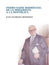 Pedro Sáinz Rodríguez, de la monarquía a la república