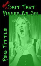 Portada de More Shit that Pisses Me Off (Ebook)