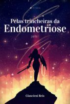 Portada de Pelas trincheiras da endometriose (Ebook)