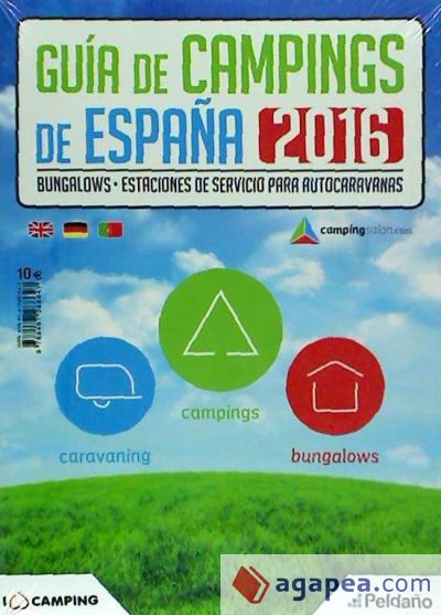 EL CAMPING Y SU MUNDO GUIA DE CAMPINGS DE ESPAÑA 2016