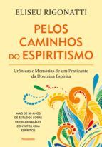 Portada de Pelos Caminhos Do Espiritismo (Ebook)