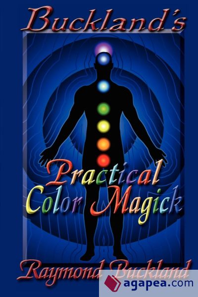 Bucklandâ€™s Practical Color Magick