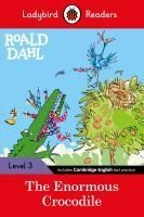 Portada de Ladybird Readers Level 3 - Roald Dahl - The Enormous Crocodile (ELT Graded Reader)