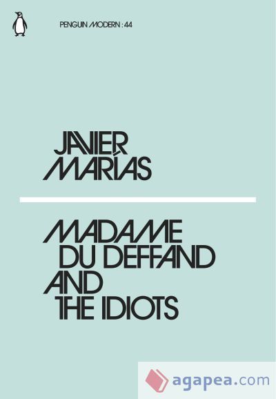 Madame du Deffand and the Idiots