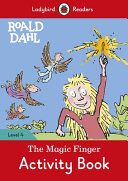 Portada de Roald Dahl: the Magic Finger Activity Book - Ladybird Readers Level 4