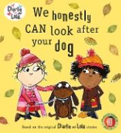 Portada de Charlie and Lola. We Honestly Can Look After Your Dog