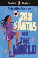 Portada de Penguin Readers Level 3: Jaz Santos vs. The World (ELT Graded Reader)