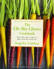 Portada de The Oh She Glows Cookbook