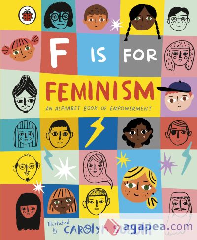 F is for Feminism: An Alphabet Book of Empowerment