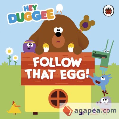 Hey Duggee: Follow That Egg!