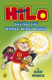 Portada de Hilo: Saving the Whole Wide World (Hilo Book 2)