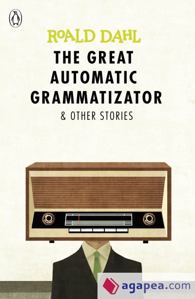 The Great Automatic Grammatizator and Other Stories