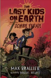 Portada de The Last Kids on Earth and the Zombie Parade