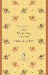 Penguin English Library Far From the Madding Crowd