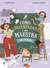 Portada de Cómo desenfadar a una maestra en 10 pasos