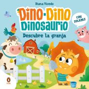 Portada de Dino-Dino Dinosaurio descubre la granja (Dino-Dino Dinosaurio)