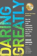 Portada de Daring Greatly: How the Courage to Be Vulnerable Transforms the Way We Live, Love, Parent, and L Ead