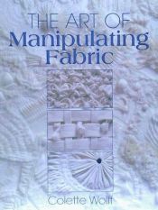 Portada de The Art of Manipulating Fabric