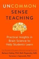 Portada de Uncommon Sense Teaching: Practical Insights in Brain Science to Help Students Learn