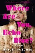 Portada de Where Are You, Echo Blue?