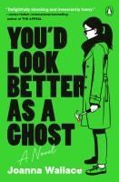 Portada de You'd Look Better as a Ghost