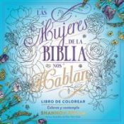 Portada de Las Mujeres de la Biblia Nos Hablan. Libro de Colorear / The Women of the Bible Speak, Coloring Book: Color and Contemplate