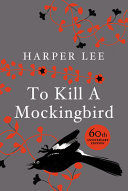 Portada de To Kill a Mockingbird. 50th Anniversary Edition