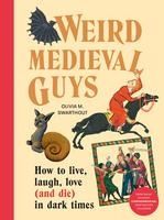 Portada de Weird Medieval Guys: How to Live, Laugh, Love (and Die) in Dark Times