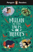 Portada de Penguin Readers Level 2: Mulan and Other Tales of Heroes (ELT Graded Reader)