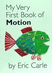 Portada de My Very First Book of Motion - 2-4 años