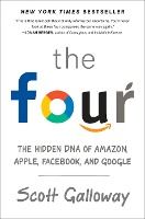 Portada de The Four. The Hidden DNA of Amazon, Apple, Facebook, and Google