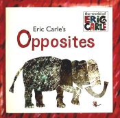 Portada de Eric Carle's Opposites