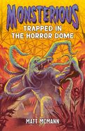 Portada de Trapped in the Horror Dome (Monsterious, Book 5)