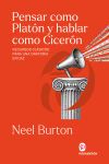 Pensar como Plat&oacute;n y hablar como Cicer&oacute;n