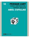 Pensar l'art: Kant, Nietzsche, T&agrave;pies, Bau&ccedil;&agrave;