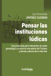 Pensar las instituciones l&uacute;dicas