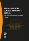 Pensar nuestra sociedad digital y global