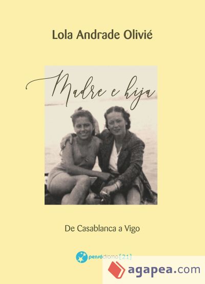 Madre e hija. De Casablanca a Vigo