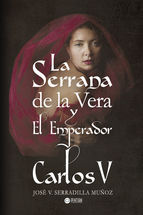 Portada de La Serrana de la Vera y el Emperador Carlos V (Ebook)