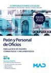 Peón y Personal de Oficios de Corporaciones Locales. Simulacros de examen comentados y argumentados