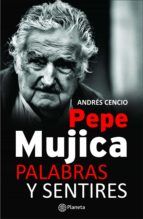 Portada de Pepe Mujica, palabras y sentires (Ebook)