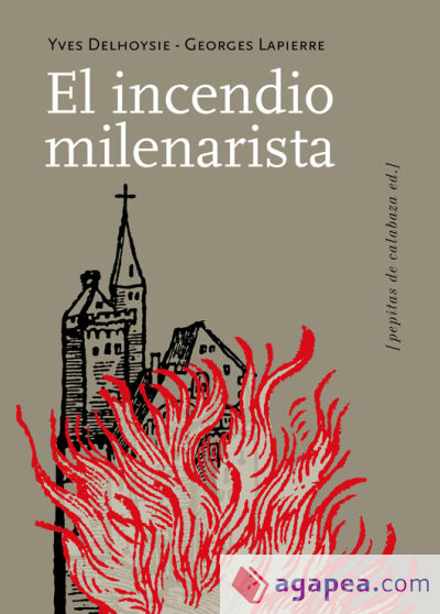 INCENDIO MILENARISTA