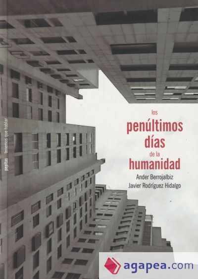 Los penúltimos días de la humanidad