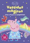 Peppa Pig. Cuaderno de actividades - Los vestidos m&aacute;gicos. Cuaderno de pegatinas