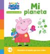 Peppa Pig. Primeros Aprendizajes - Aprende Con Peppa. Mi Planeta