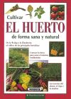 Pequeñas Joyas. Cultivar el huerto de forma sana y natural